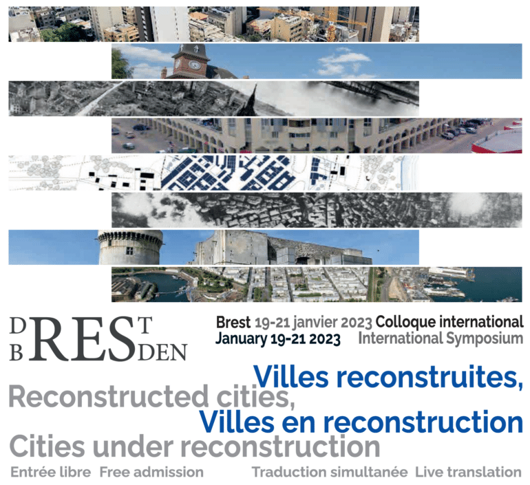 Colloque international – Villes reconstruites, Villes en reconstruction