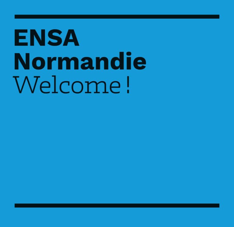 ENSA Normandie – Welcome !