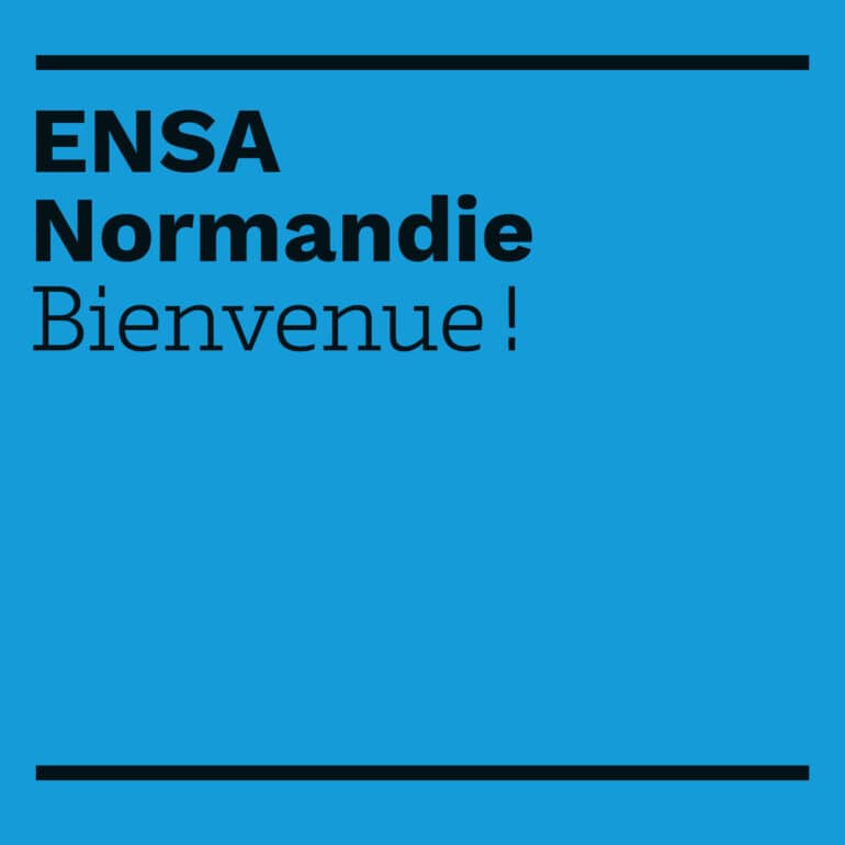 ENSA Normandie – Bienvenue !