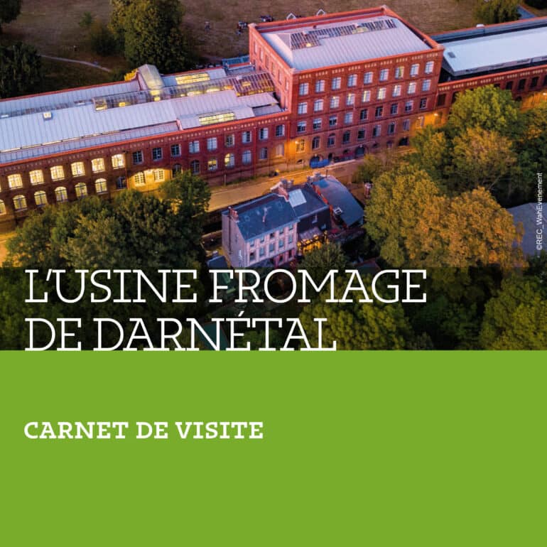 Carnet de visite – L’usine Lucien Fromage de Darnétal