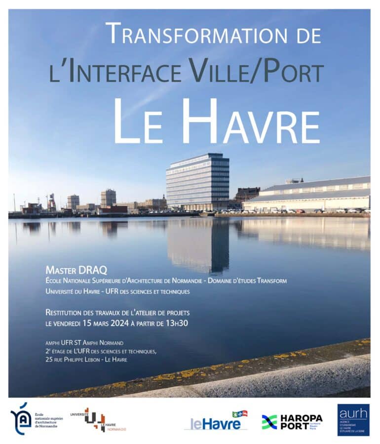 Restitution – Transformation de l’Interface Ville / Port – Le Havre