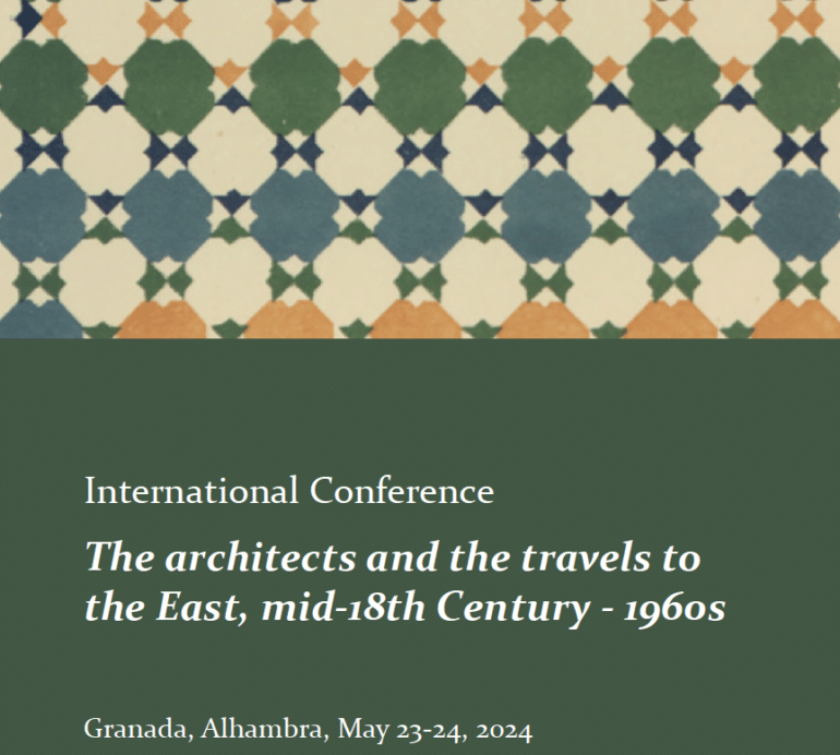 International Conference – The architects and the travels to the East, mid-18th Century – 1960s