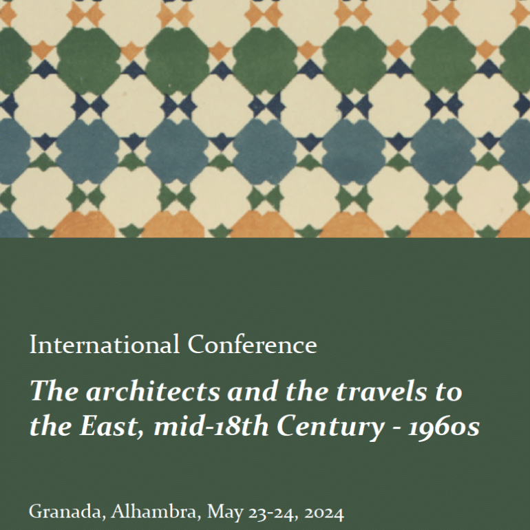 International Conference - The architects and the travels to the East, mid-18th Century - 1960s