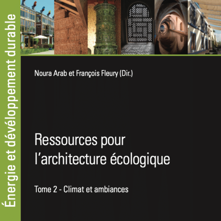 Parution –  <i>Ressources pour l’architecture écologique. Tome 2, Climat et ambiances</i>