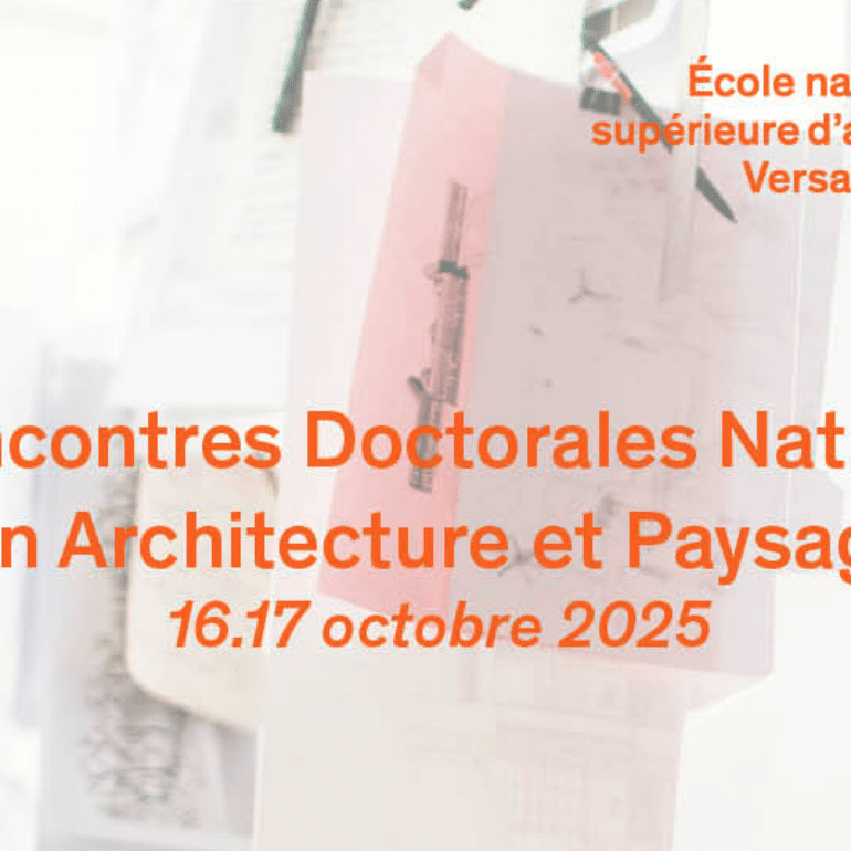 Appel à contribution – 8e Rencontres doctorales nationales en architecture et paysage