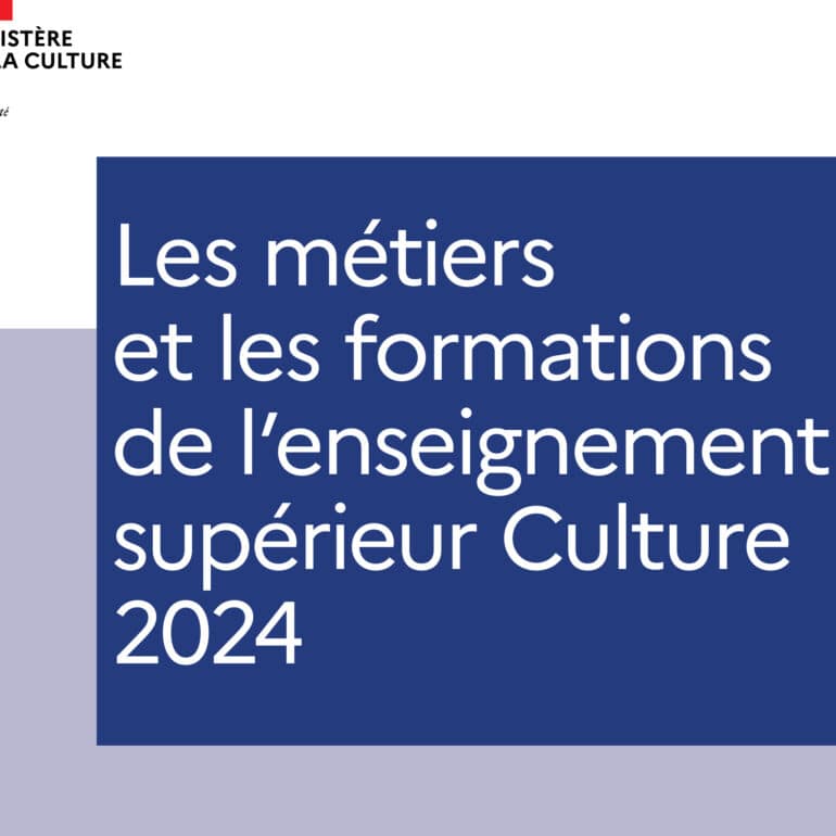 Parution – <i> Les métiers et les formations de l’enseignement supérieur Culture 2024 </i>