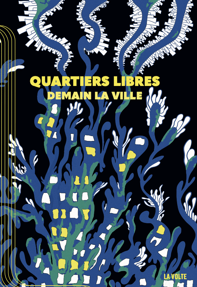 Rencontre – « Quartiers libres / Demain la ville » par Blanzat et Ariane