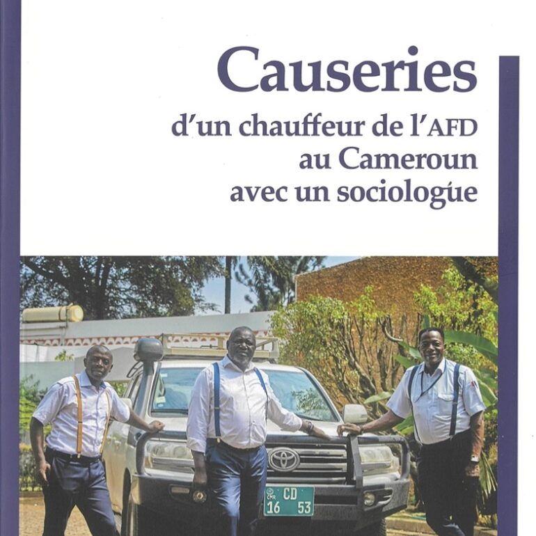 Parution – <i>Causeries d’un chauffeur de l’AFD au Cameroun avec un sociologue</i>