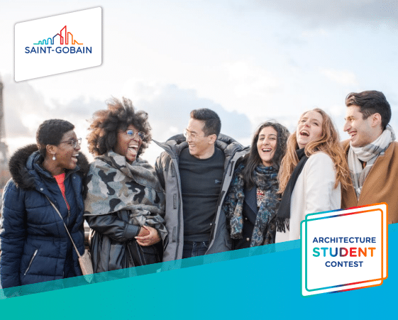 International Architecture Competition – Saint-Gobain